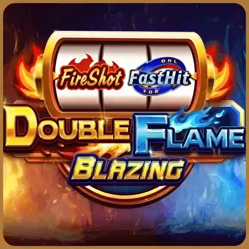 Double Flame slot